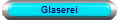 Glaserei